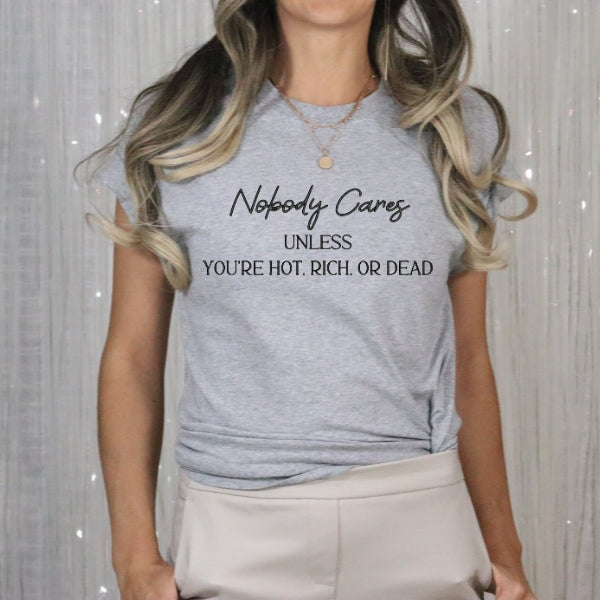 Nobody Cares T-Shirt